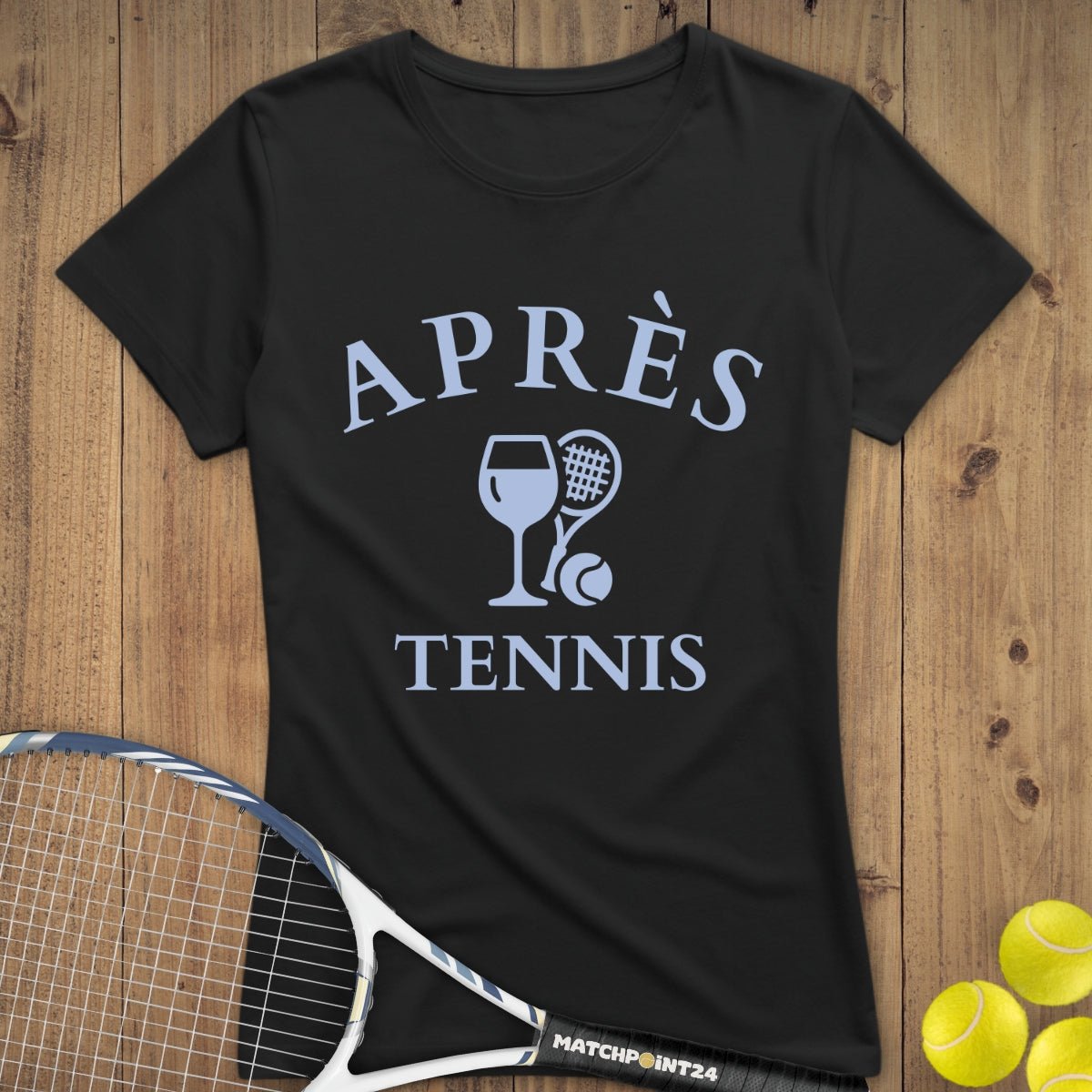 Apres Tennis Wein | Premium Damen T-Shirt - Matchpoint24 - Kleidung für Tennisfans