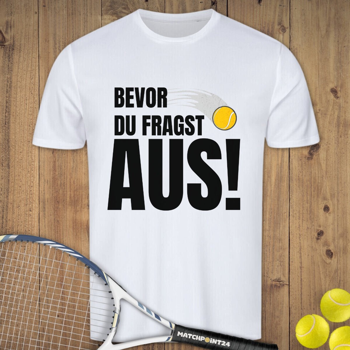 Bevor du fragst | Herren Sport T-Shirt - Matchpoint24 - Kleidung für Tennisfans