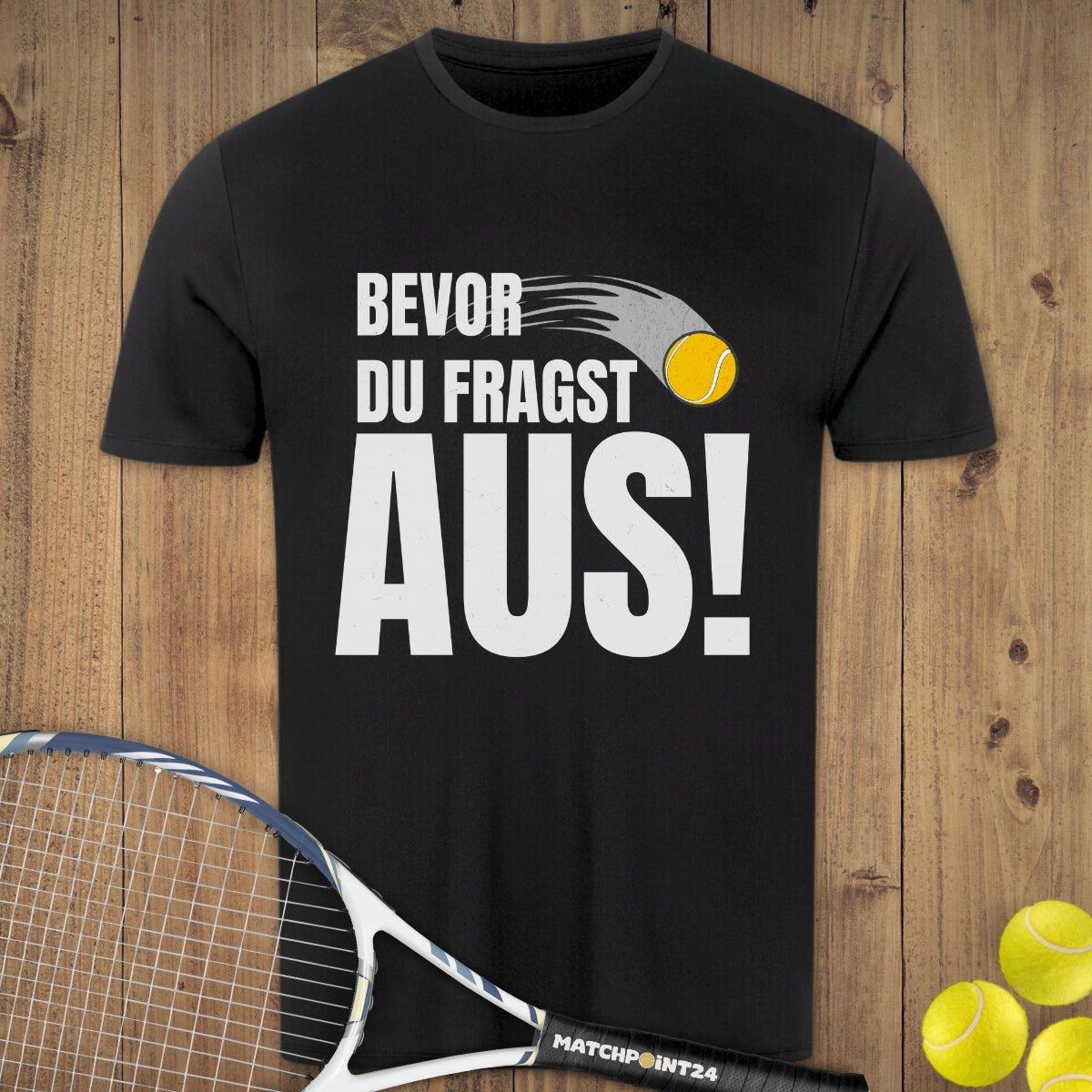 Bevor du fragst | Herren Sport T-Shirt - Matchpoint24 - Kleidung für Tennisfans