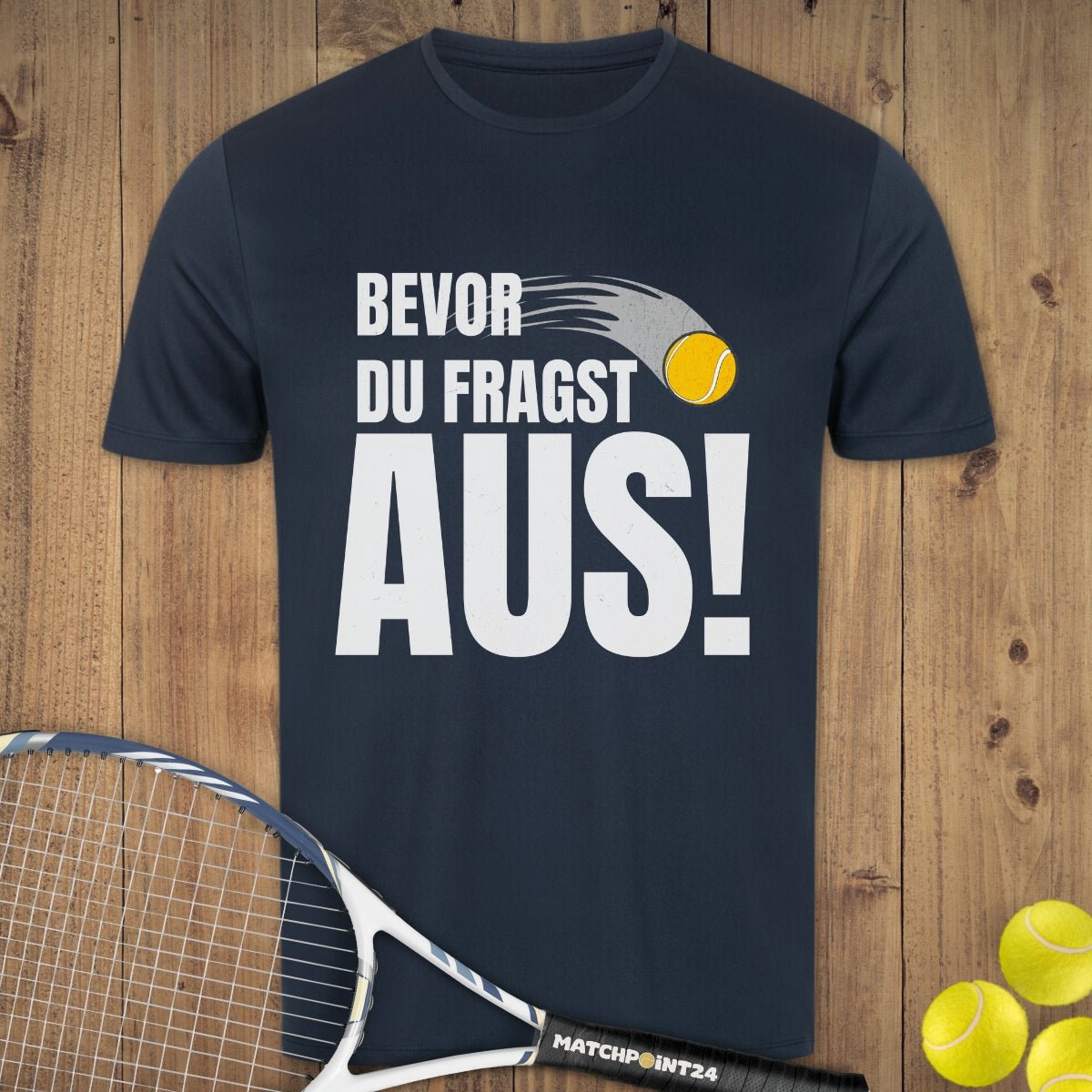 Bevor du fragst | Herren Sport T-Shirt - Matchpoint24 - Kleidung für Tennisfans