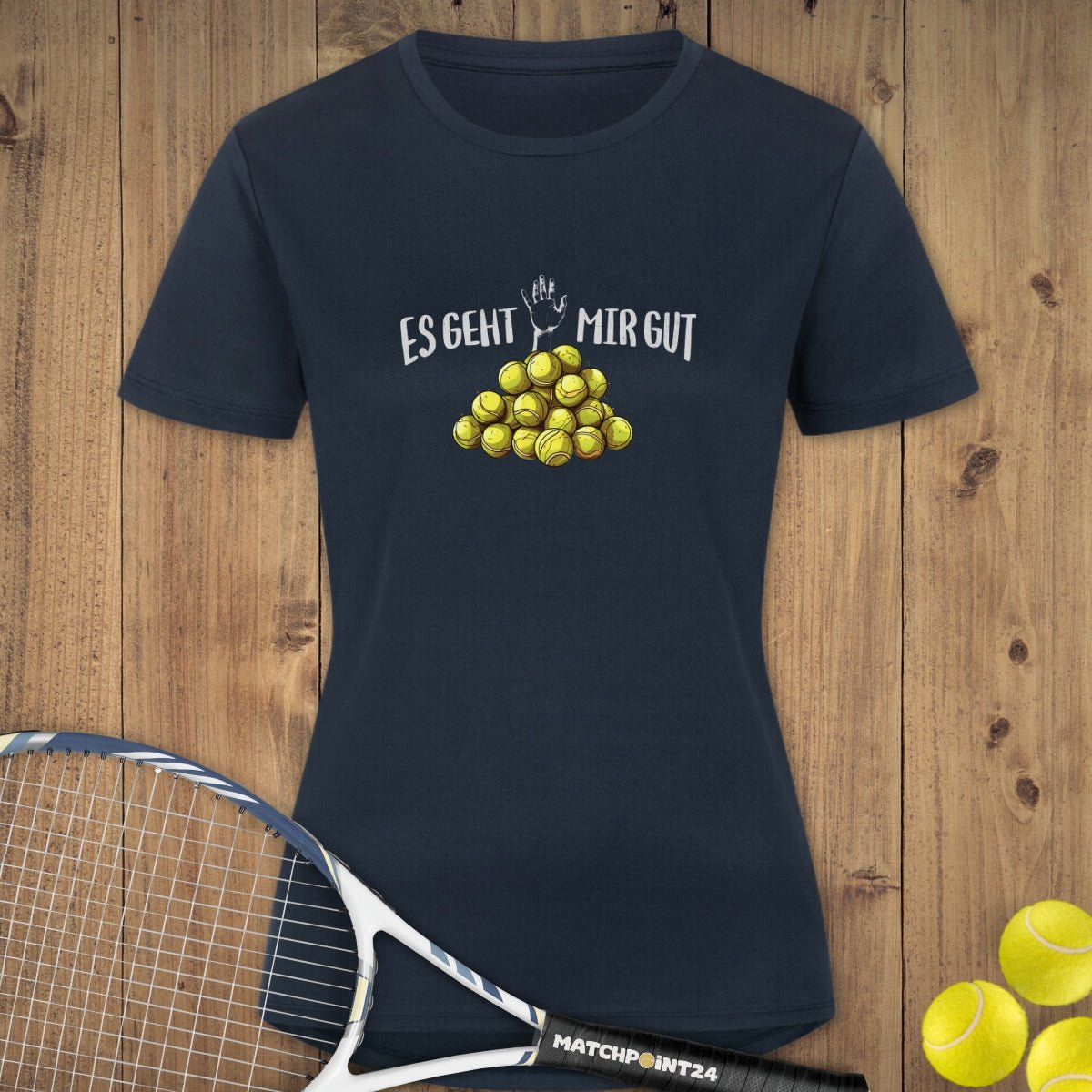 Es geht mir gut | Damen Sport T-Shirt - Matchpoint24 - Kleidung für Tennisfans