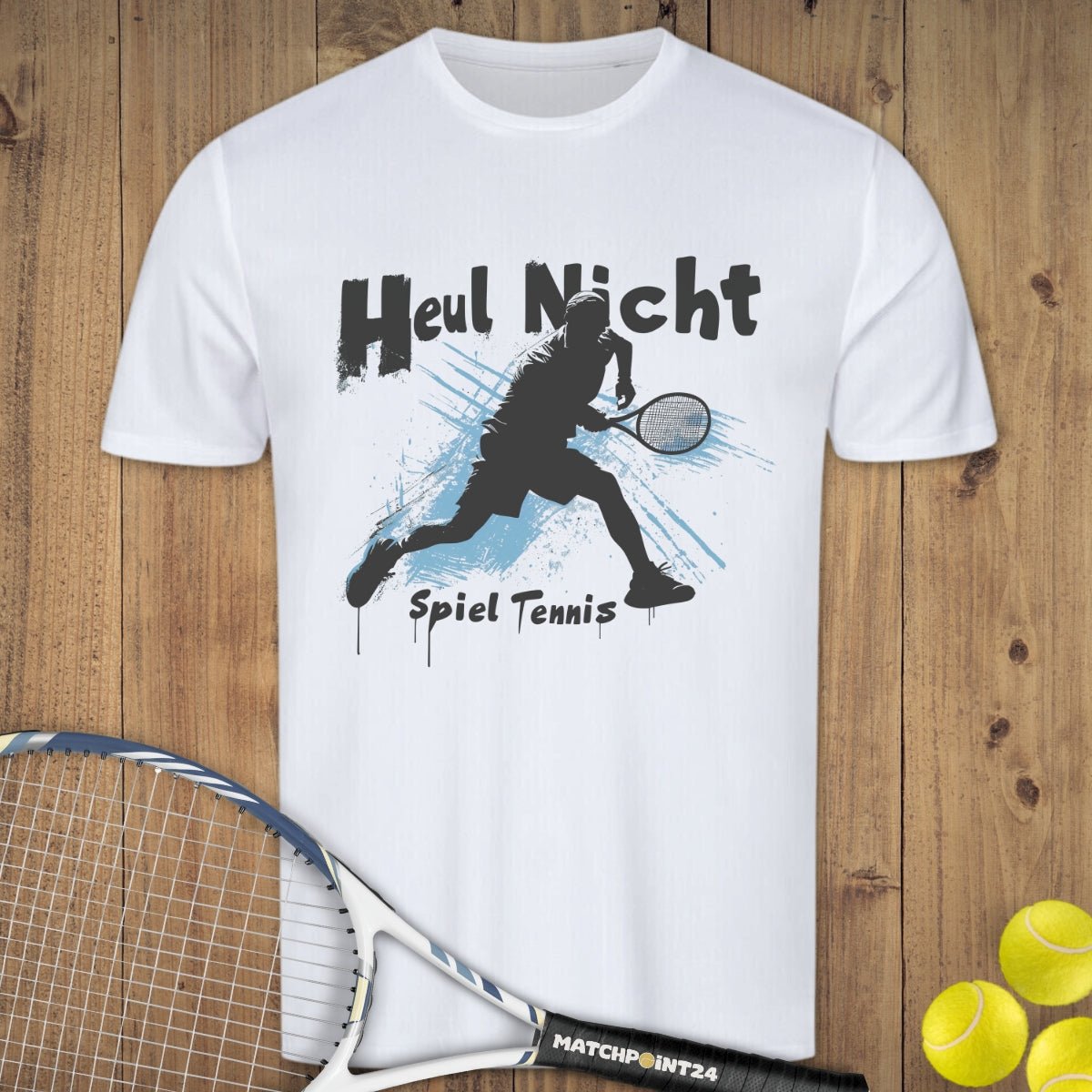 Heul nicht SB | Herren Sport T-Shirt - Matchpoint24 - Kleidung für Tennisfans