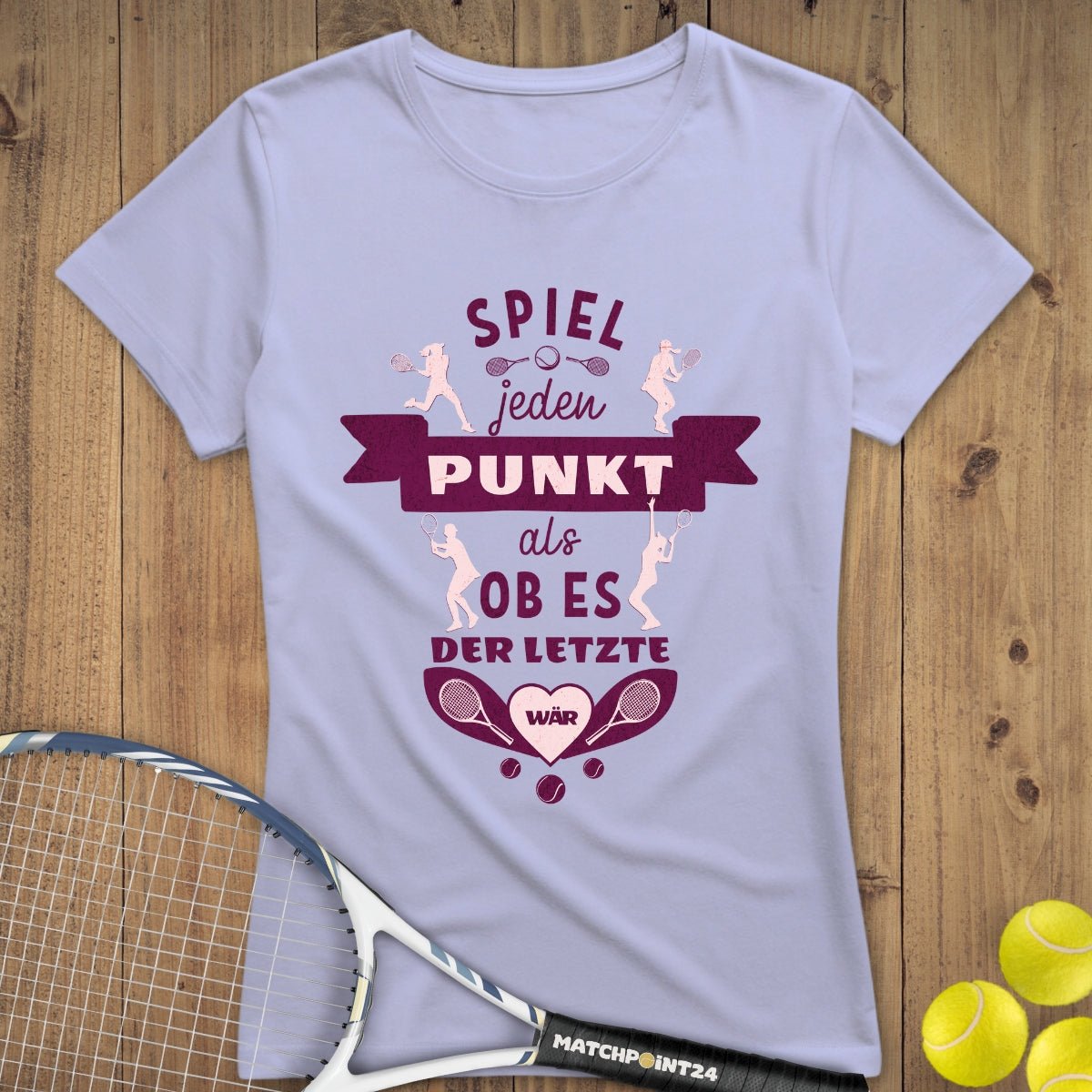 Spiel jeden Punkt | Premium Damen T-Shirt - Matchpoint24 - Kleidung für Tennisfans
