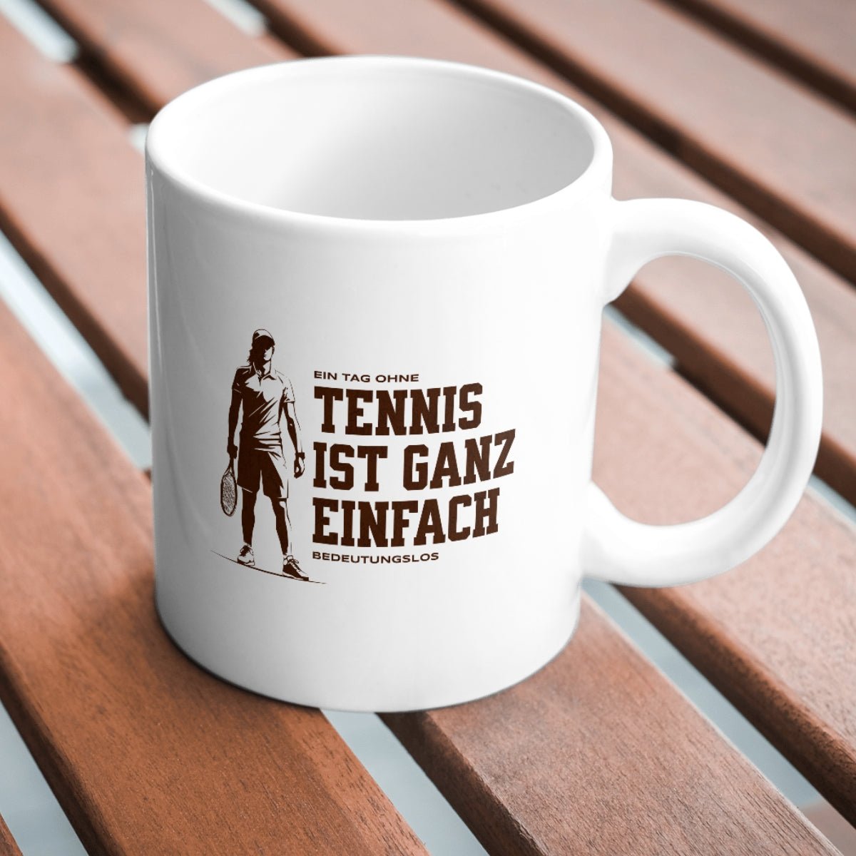 Tag ohne Tennis | Tasse - Matchpoint24 - Kleidung für Tennisfans