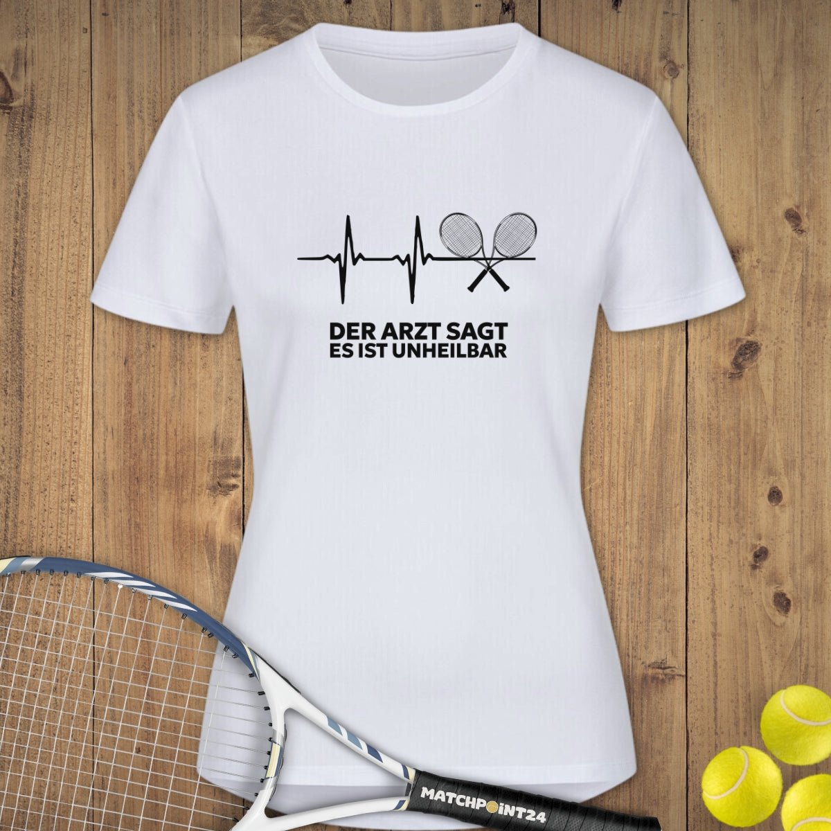 Unheilbar | Damen Sport T-Shirt - Matchpoint24 - Kleidung für Tennisfans