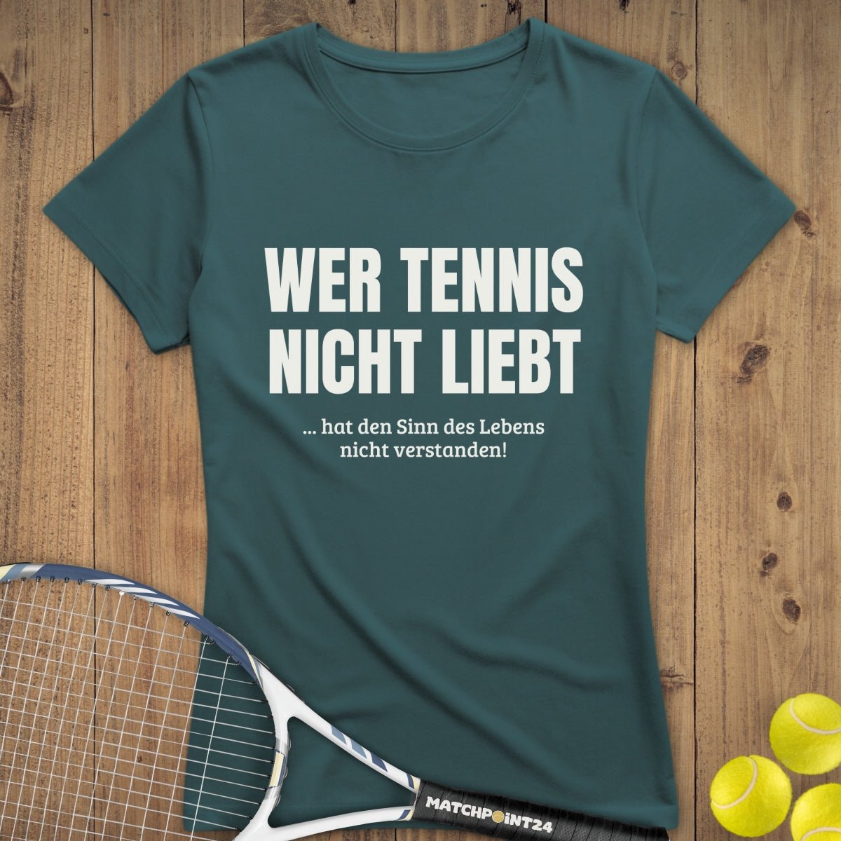 Wer Tennis nicht liebt | Premium Damen T-Shirt - Matchpoint24 - Kleidung für Tennisfans