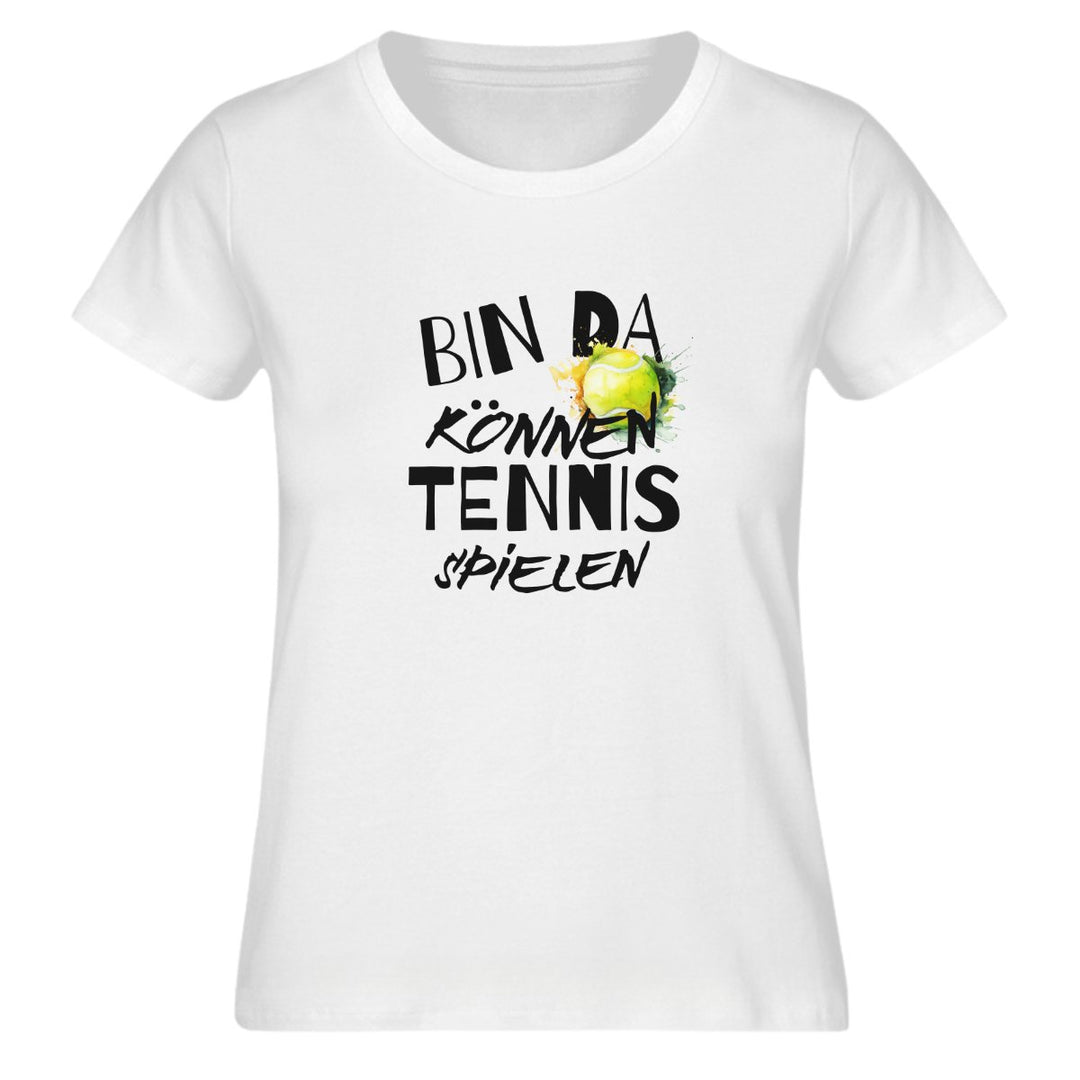 Bin da | Premium Damen T-Shirt - Matchpoint24 - Kleidung für Tennisfans
