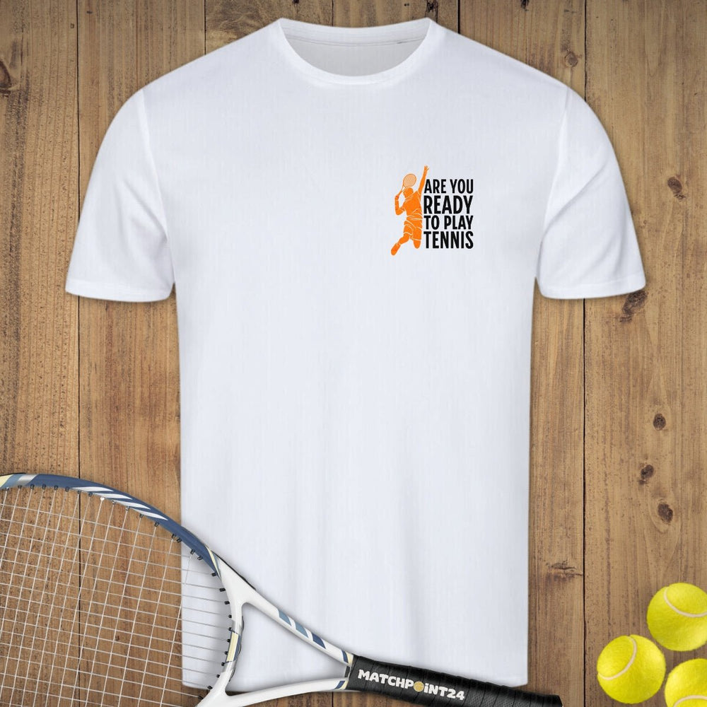 Are You Ready (Brustdruck) | Herren Sport T-Shirt - Matchpoint24 - Kleidung für Tennisfans