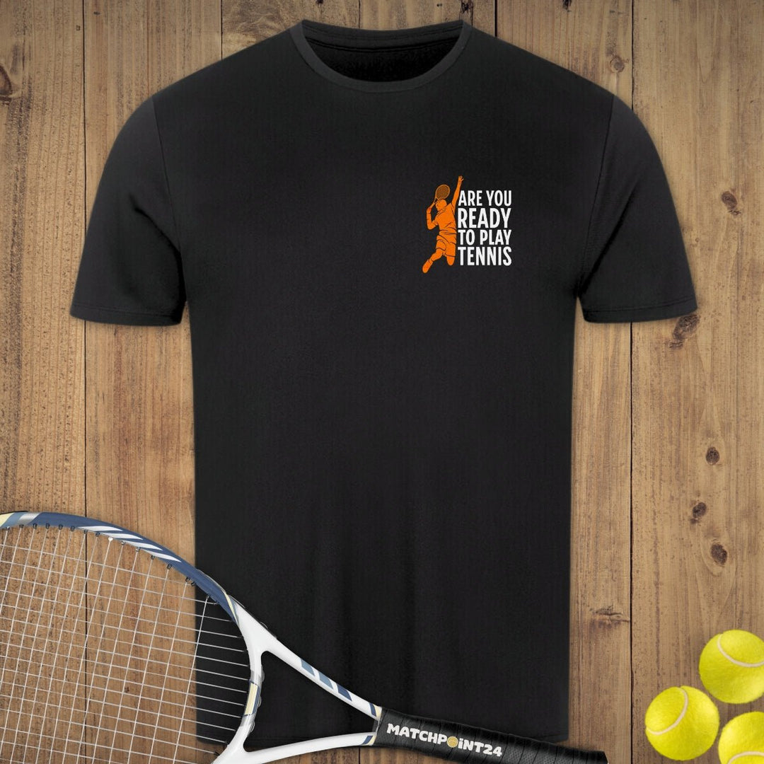 Are You Ready (Brustdruck) | Herren Sport T-Shirt - Matchpoint24 - Kleidung für Tennisfans