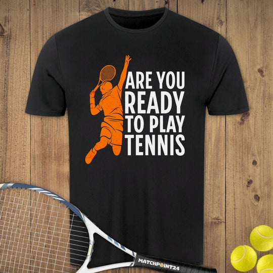 Are You Ready | Herren Sport T-Shirt - Matchpoint24 - Kleidung für Tennisfans