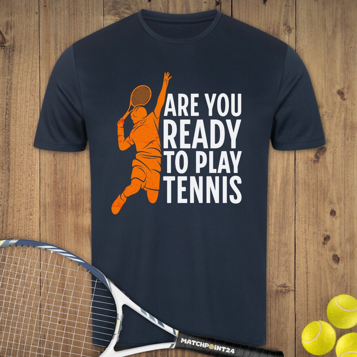 Are You Ready | Herren Sport T-Shirt - Matchpoint24 - Kleidung für Tennisfans