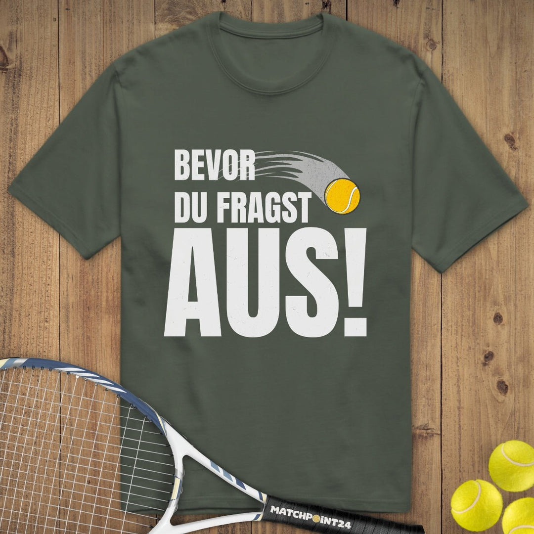 Bevor du fragst | Premium Herren T-Shirt - Matchpoint24 - Kleidung für Tennisfans