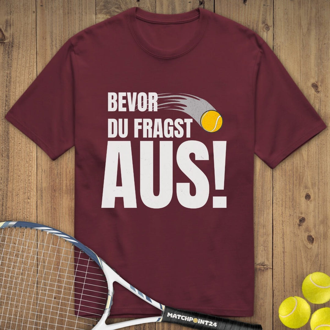 Bevor du fragst | Premium Herren T-Shirt - Matchpoint24 - Kleidung für Tennisfans