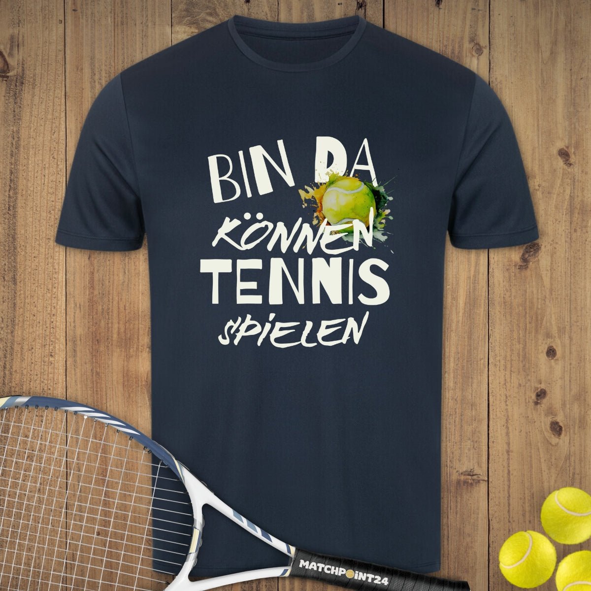 Bin da | Herren Sport T-Shirt - Matchpoint24 - Kleidung für Tennisfans