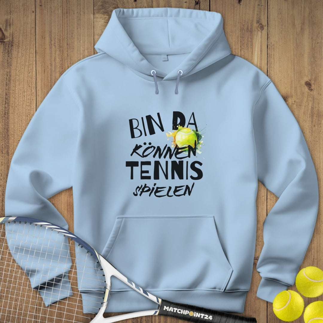 Bin da | Hoodie (Unisex) - Matchpoint24 - Kleidung für Tennisfans