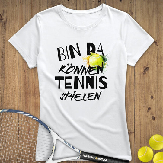 Bin da | Premium Damen T-Shirt - Matchpoint24 - Kleidung für Tennisfans