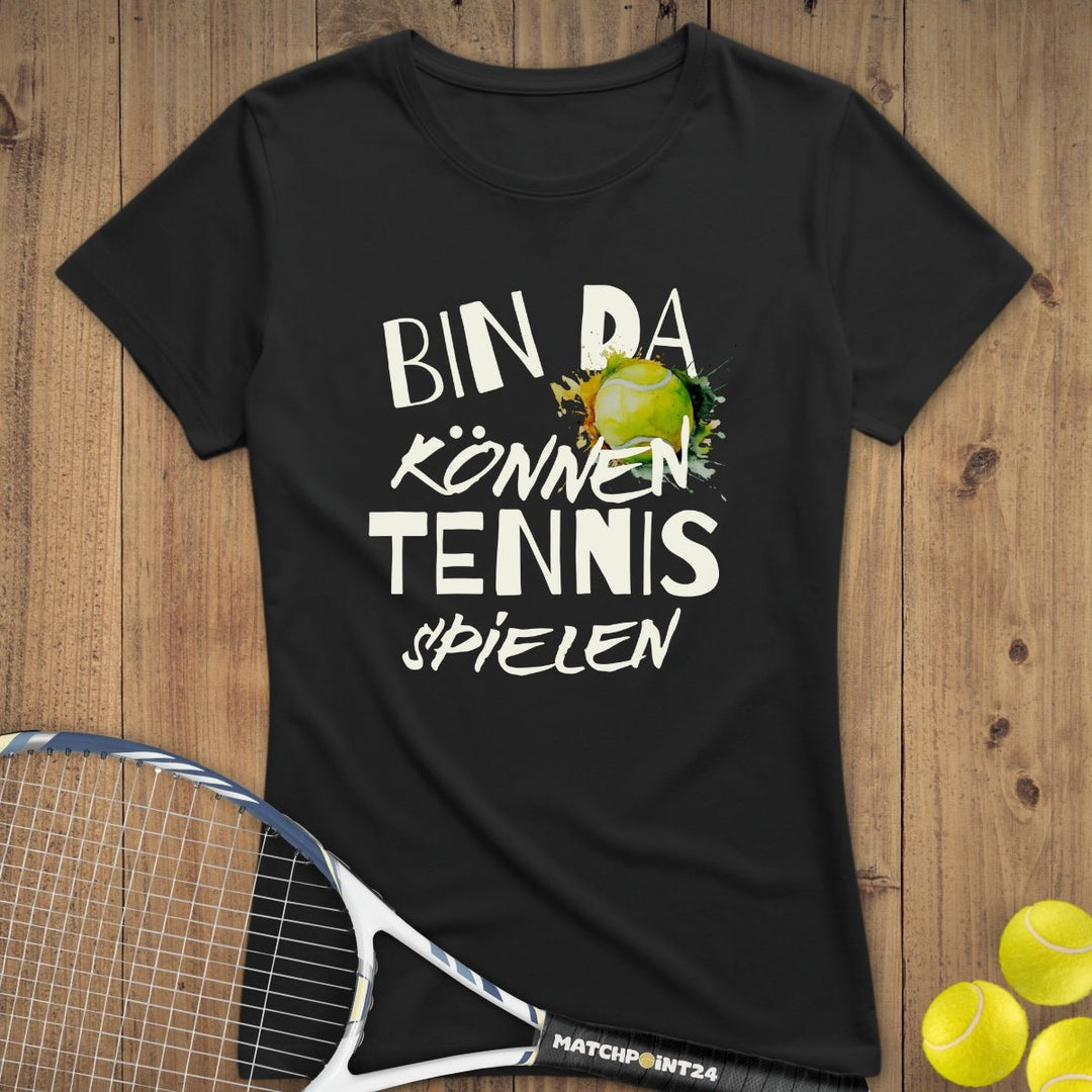 Bin da | Premium Damen T-Shirt - Matchpoint24 - Kleidung für Tennisfans