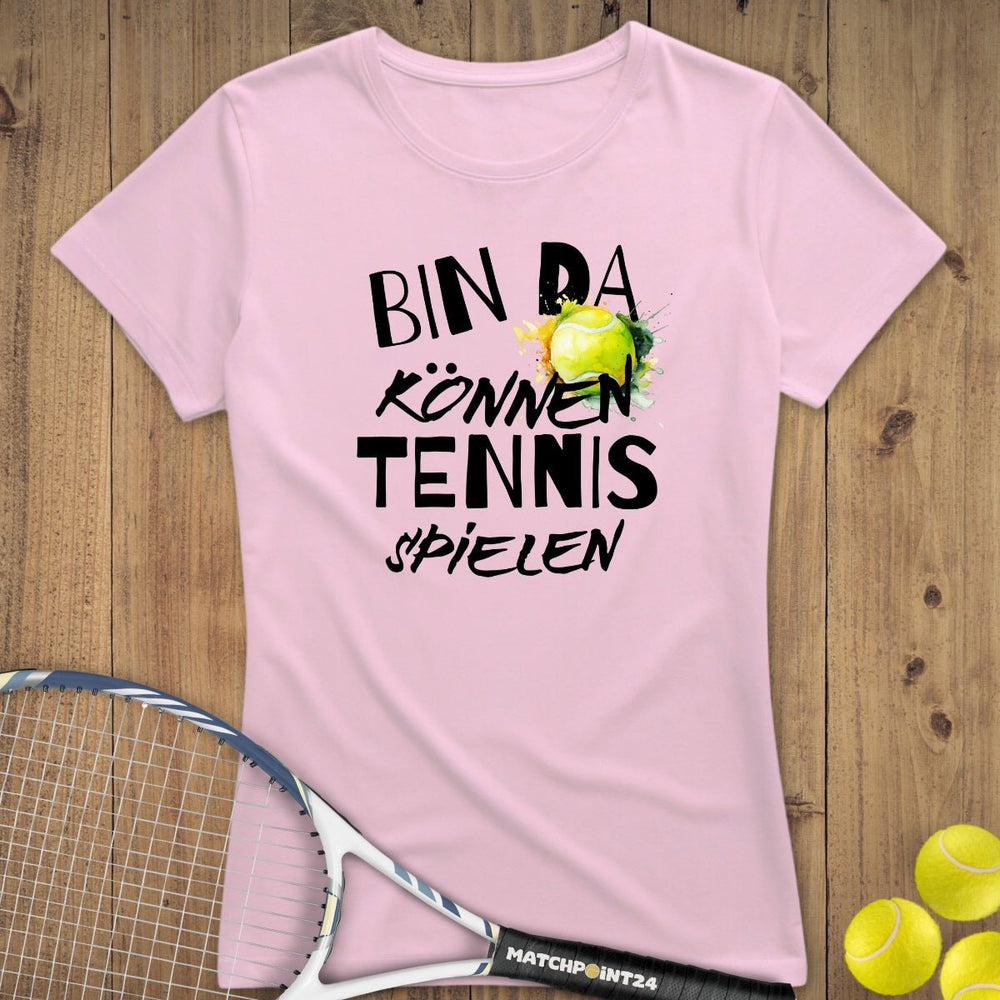 Bin da | Premium Damen T-Shirt - Matchpoint24 - Kleidung für Tennisfans