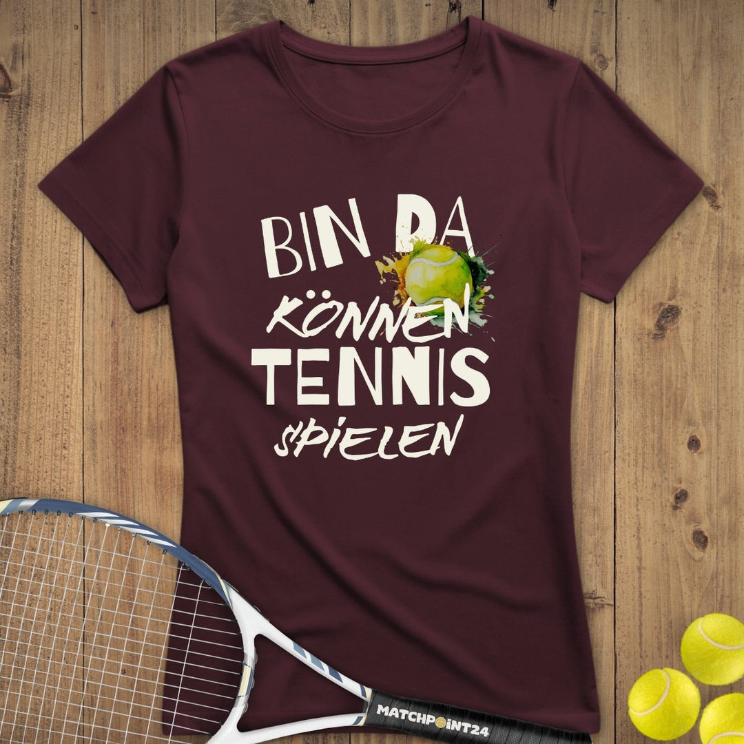 Bin da | Premium Damen T-Shirt - Matchpoint24 - Kleidung für Tennisfans