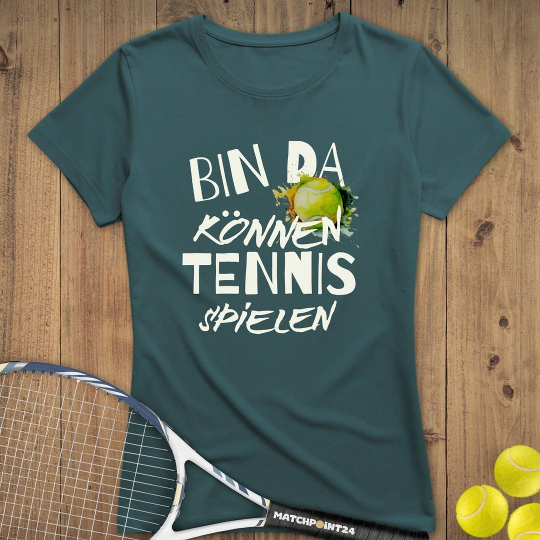 Bin da | Premium Damen T-Shirt - Matchpoint24 - Kleidung für Tennisfans