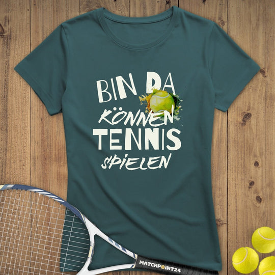 Bin da | Premium Damen T-Shirt - Matchpoint24 - Kleidung für Tennisfans