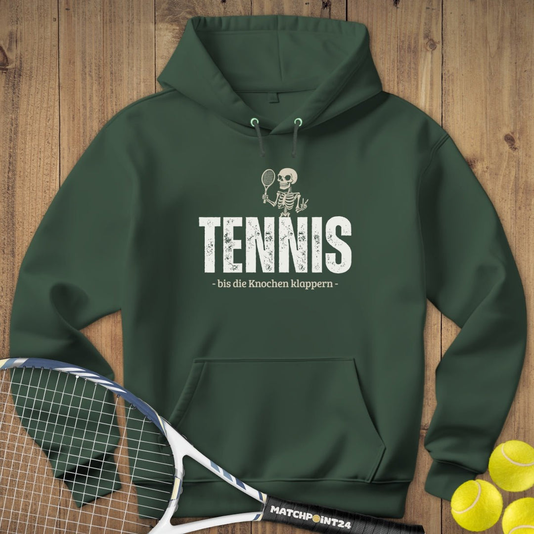 Bis die Knochen klappern | Hoodie (Unisex) - Matchpoint24 - Kleidung für Tennisfans