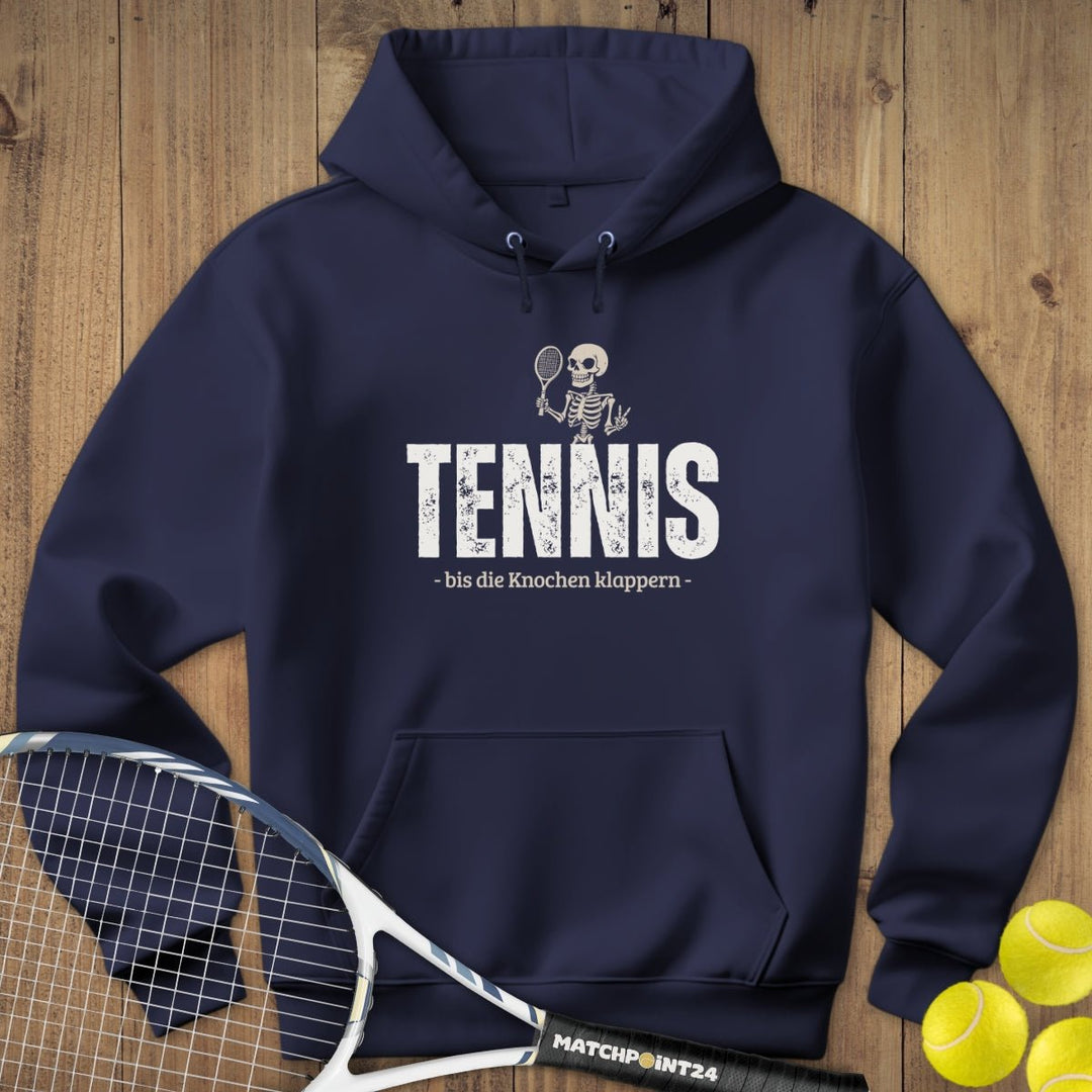 Bis die Knochen klappern | Hoodie (Unisex) - Matchpoint24 - Kleidung für Tennisfans