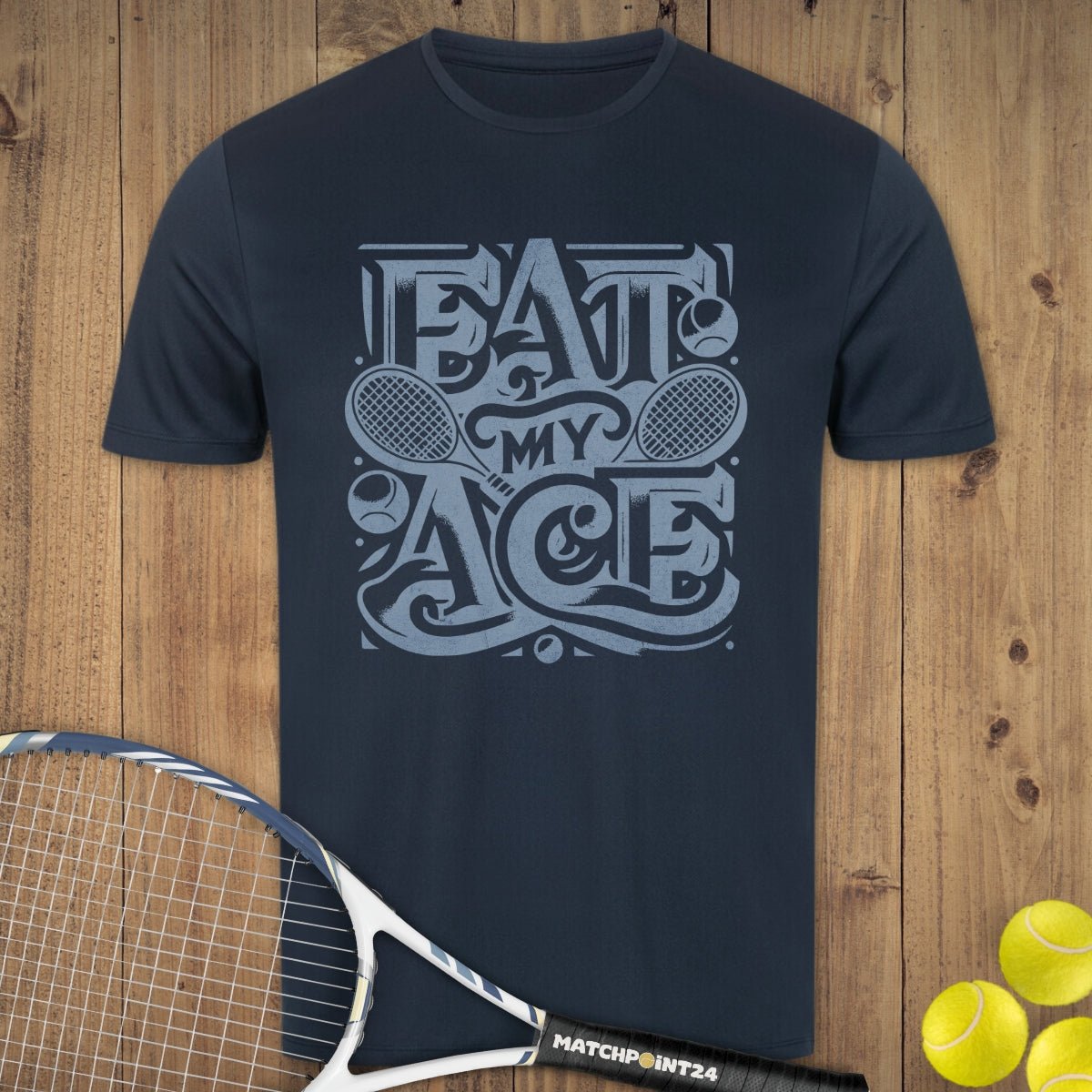 Eat my Ace Streetatyle | Herren Sport T-Shirt - Matchpoint24 - Kleidung für Tennisfans