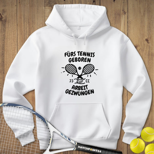 Fürs Tennis geboren | Hoodie (Unisex) - Matchpoint24 - Kleidung für Tennisfans