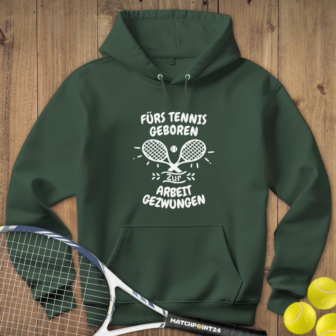 Fürs Tennis geboren | Hoodie (Unisex) - Matchpoint24 - Kleidung für Tennisfans