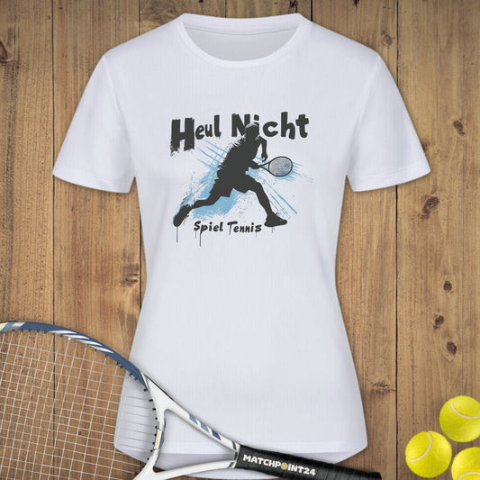 Heul nicht SB | Damen Sport T-Shirt - Matchpoint24 - Kleidung für Tennisfans