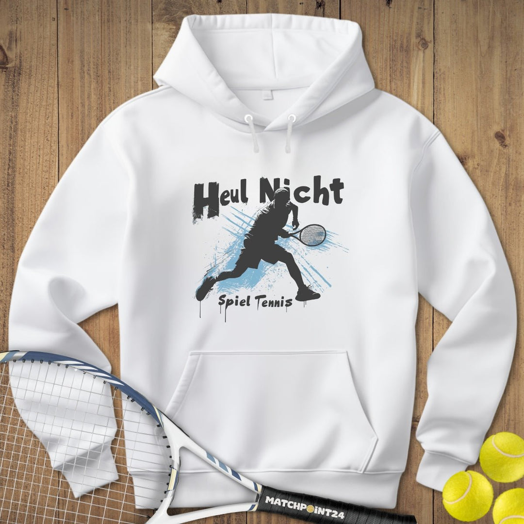 Heul nicht SB | Hoodie (Unisex) - Matchpoint24 - Kleidung für Tennisfans