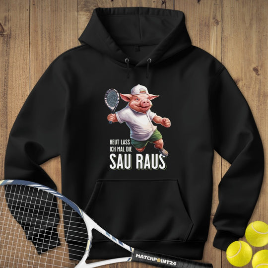 Heute lass ich die Sau raus | Hoodie (Unisex) - Matchpoint24 - Kleidung für Tennisfans