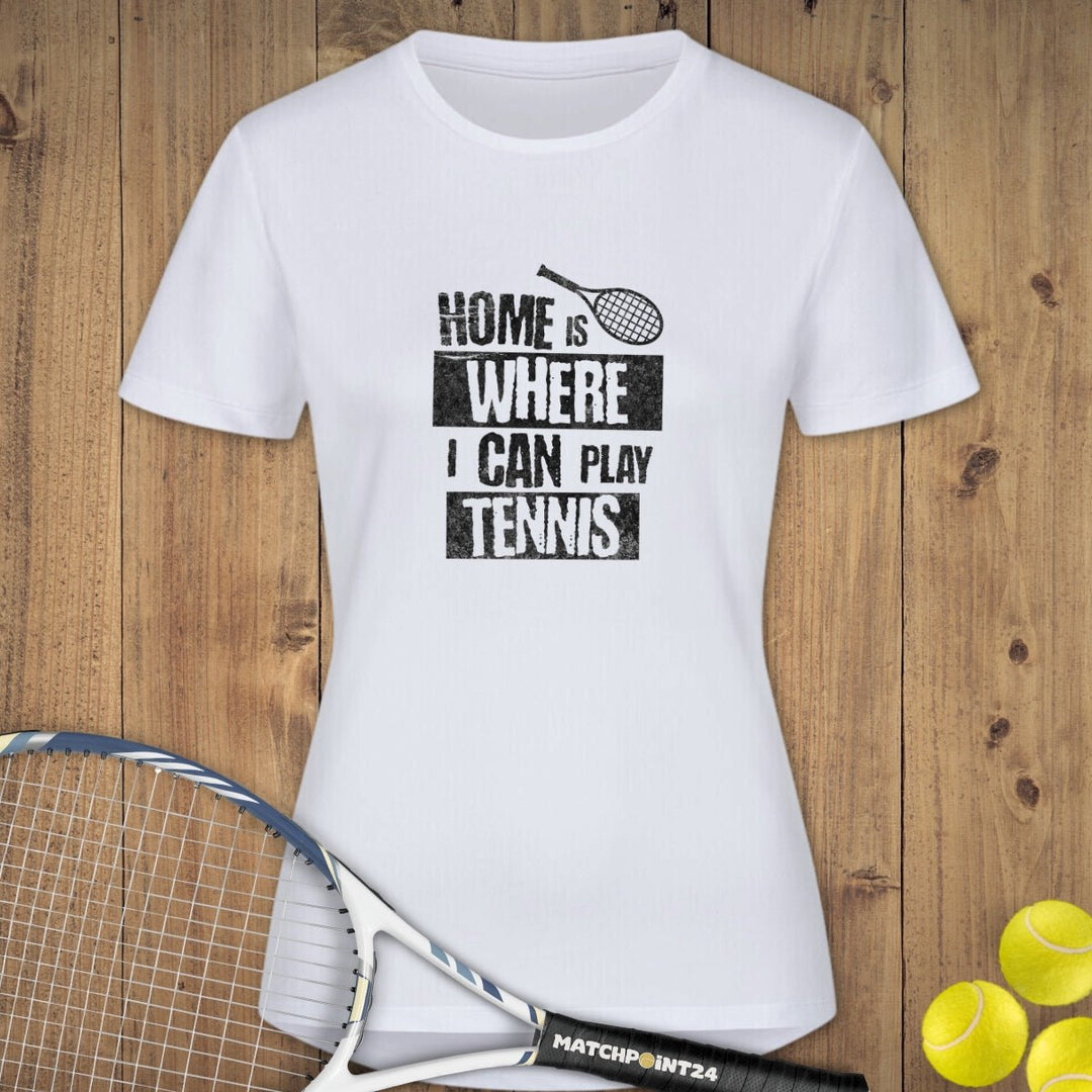 Home Is | Damen Sport T-Shirt - Matchpoint24 - Kleidung für Tennisfans