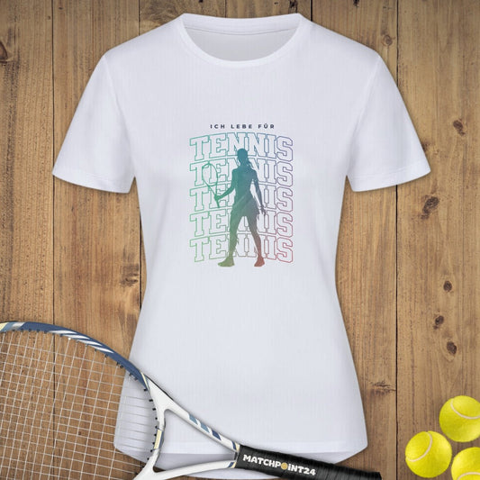 Ich lebe für Tennis | Damen Sport T-Shirt - Matchpoint24 - Kleidung für Tennisfans