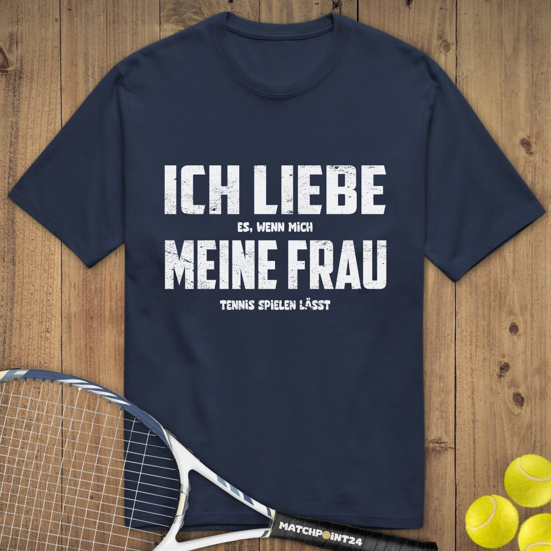 Ich liebe meine Frau | Premium Herren T-Shirt - Matchpoint24 - Kleidung für Tennisfans