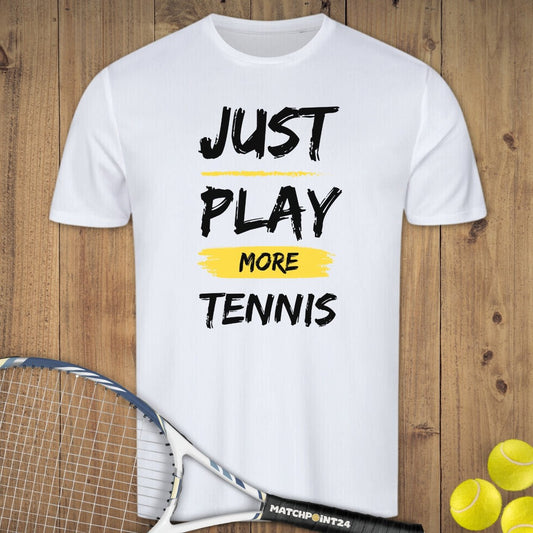 Just play more Tennis | Herren Sport T-Shirt - Matchpoint24 - Kleidung für Tennisfans