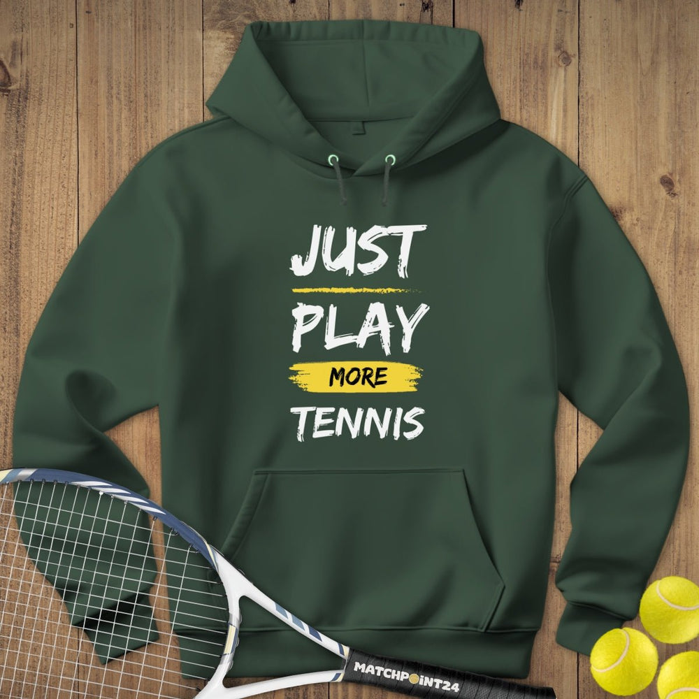 Just play more Tennis | Hoodie (Unisex) - Matchpoint24 - Kleidung für Tennisfans