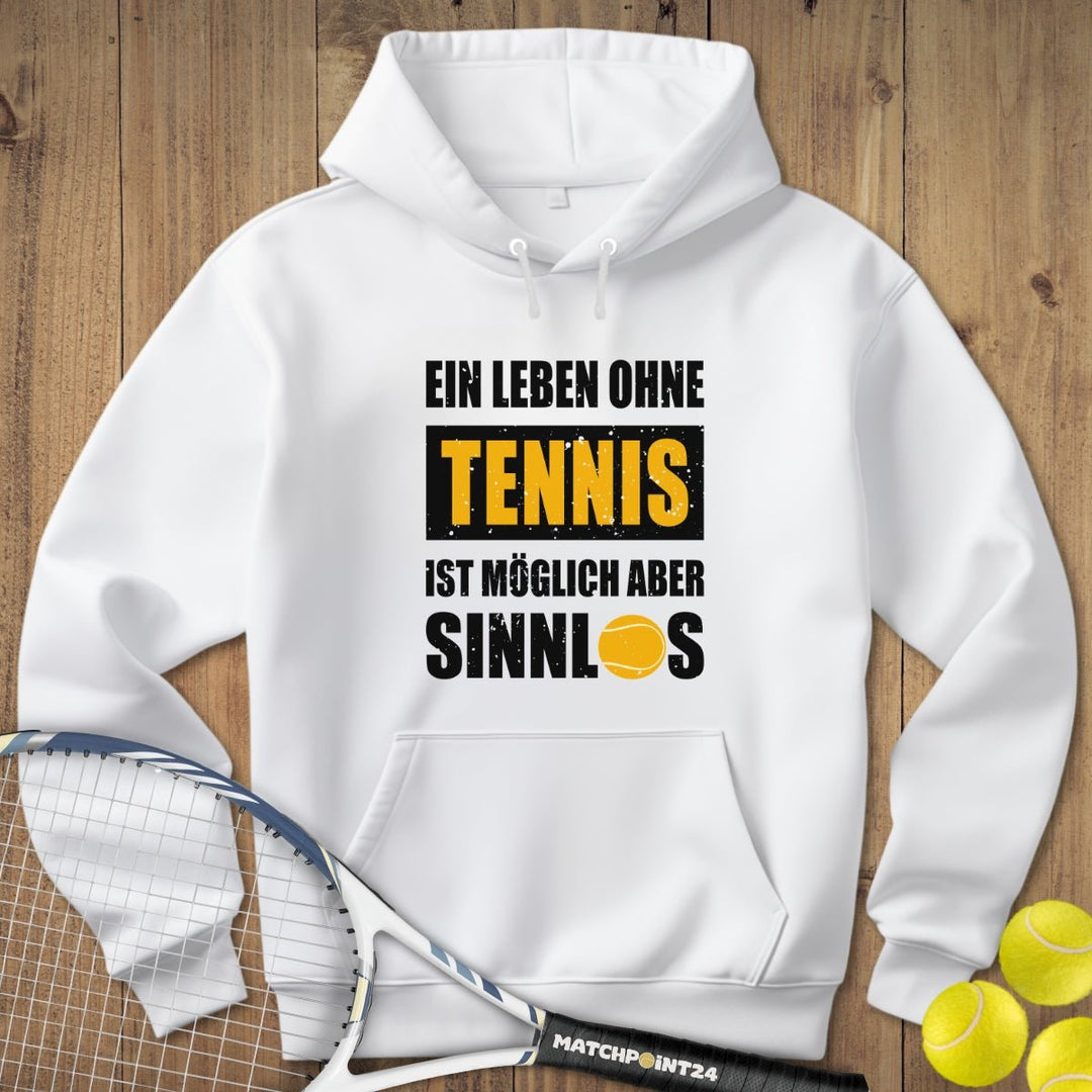 Leben ohne Tennis | Hoodie (Unisex) - Matchpoint24 - Kleidung für Tennisfans