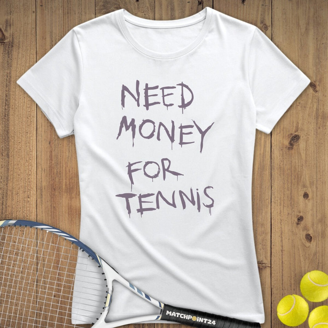 Money for Tennis | Premium Damen T-Shirt - Matchpoint24 - Kleidung für Tennisfans