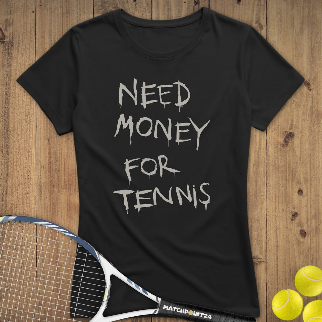 Money for Tennis | Premium Damen T-Shirt - Matchpoint24 - Kleidung für Tennisfans