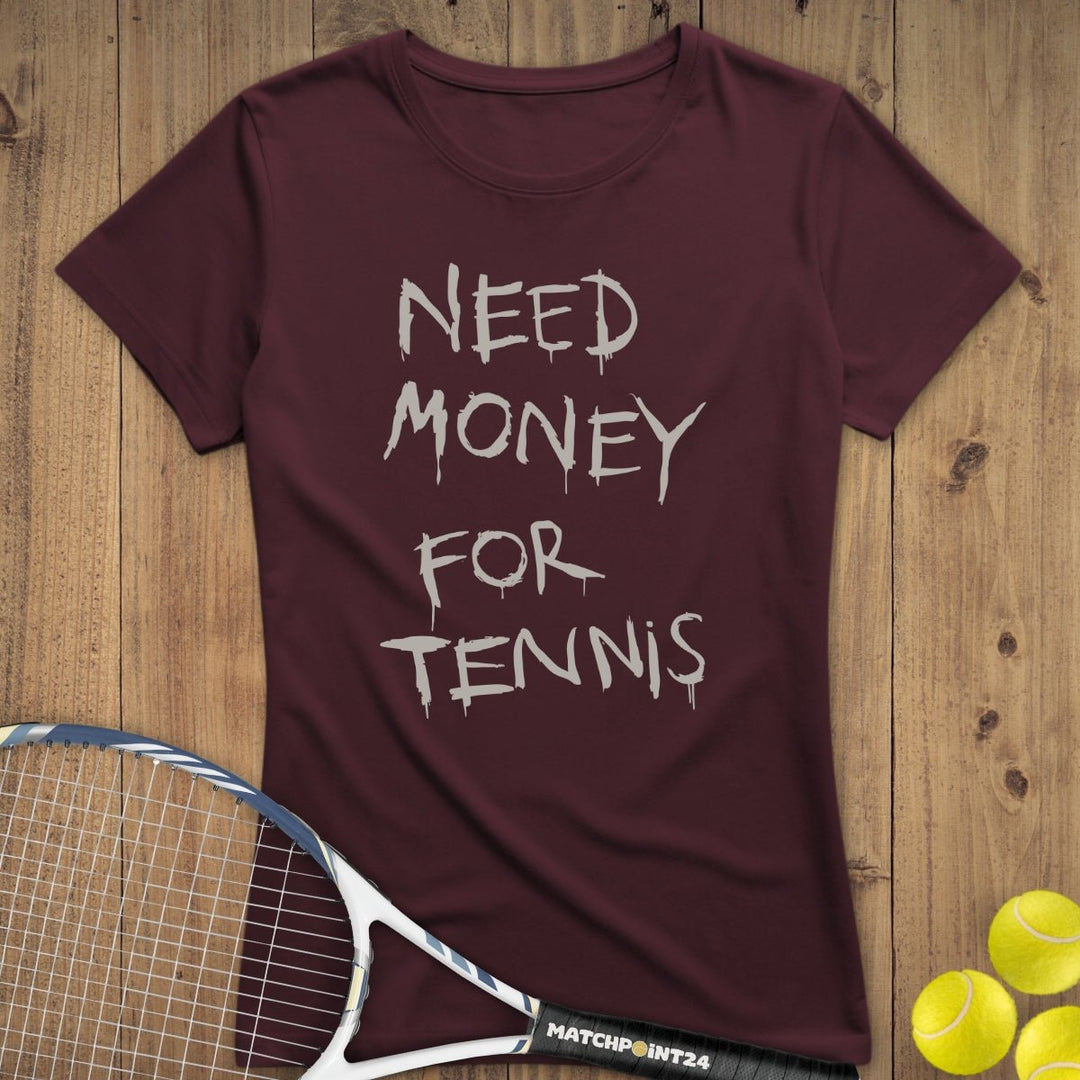 Money for Tennis | Premium Damen T-Shirt - Matchpoint24 - Kleidung für Tennisfans