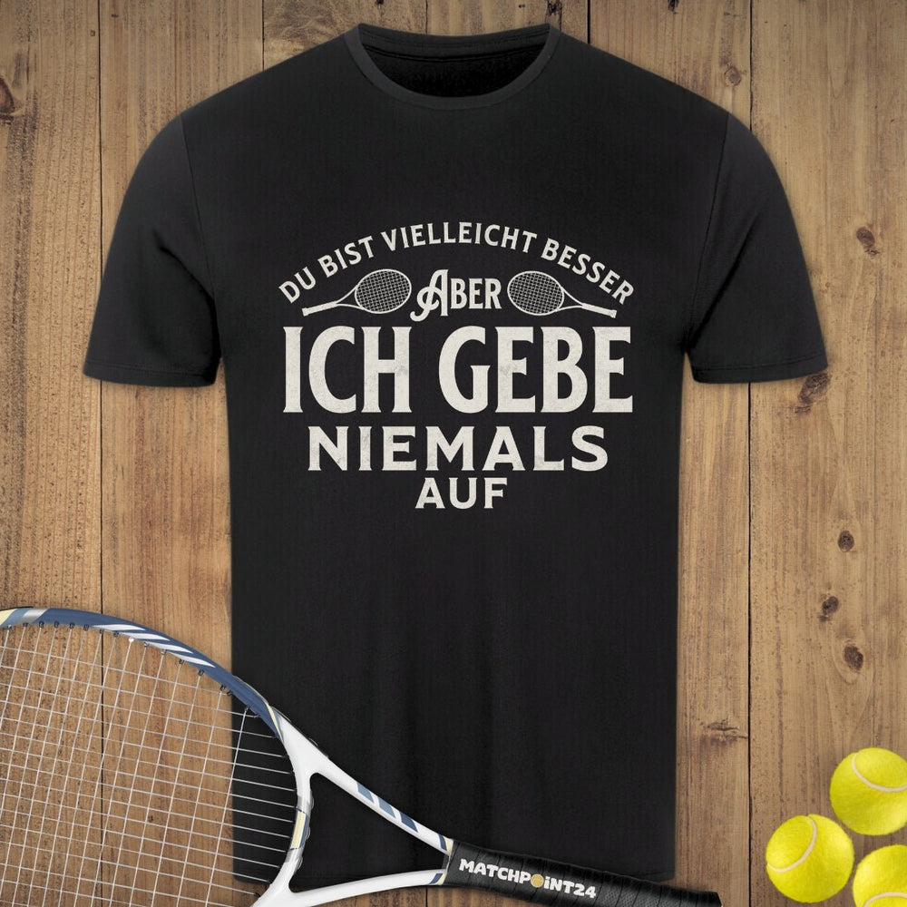 Niemals aufgeben | Herren Sport T-Shirt - Matchpoint24 - Kleidung für Tennisfans