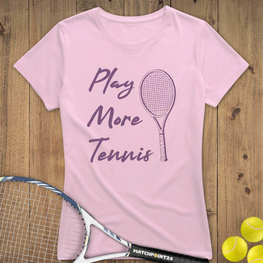 Play more Tennis | Premium Damen T-Shirt - Matchpoint24 - Kleidung für Tennisfans