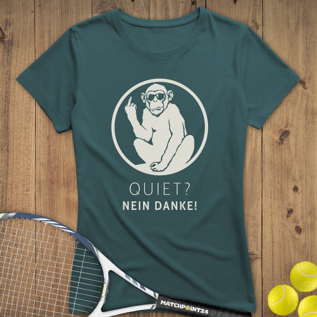 Quiet? nein danke | Premium Damen T-Shirt - Matchpoint24 - Kleidung für Tennisfans