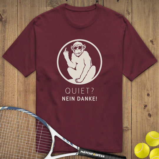 Quiet? Nein Danke | Premium Herren T-Shirt - Matchpoint24 - Kleidung für Tennisfans