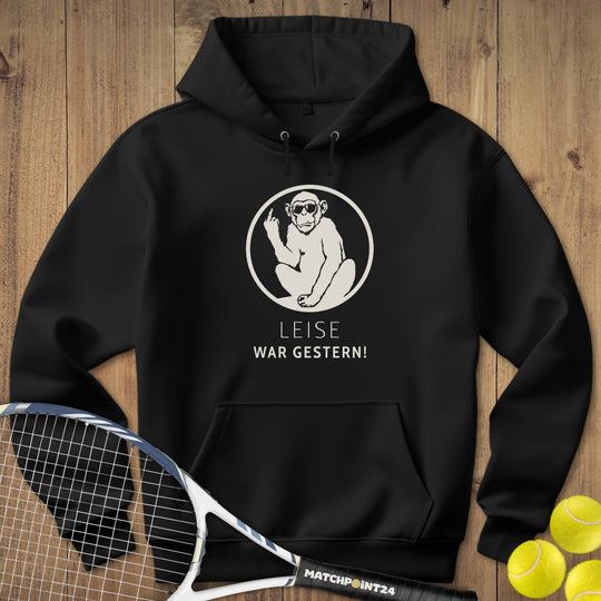 Quiet Please leise war gestern | Hoodie (Unisex) - Matchpoint24 - Kleidung für Tennisfans