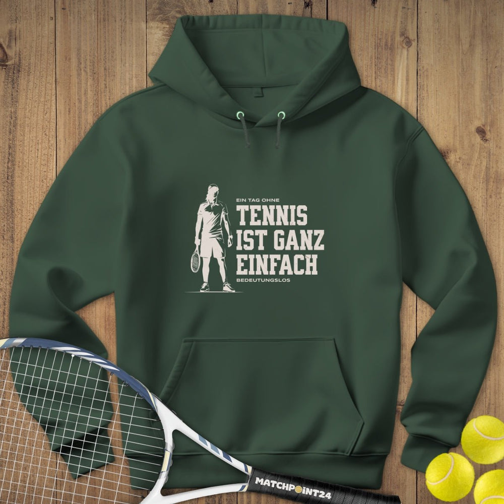 Tag ohne Tennis - Mann | Hoodie (Unisex) - Matchpoint24 - Kleidung für Tennisfans