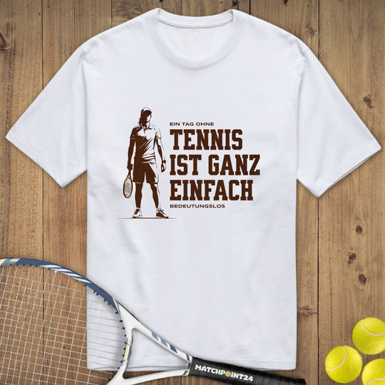 Tag ohne Tennis | Premium Herren T-Shirt - Matchpoint24 - Kleidung für Tennisfans