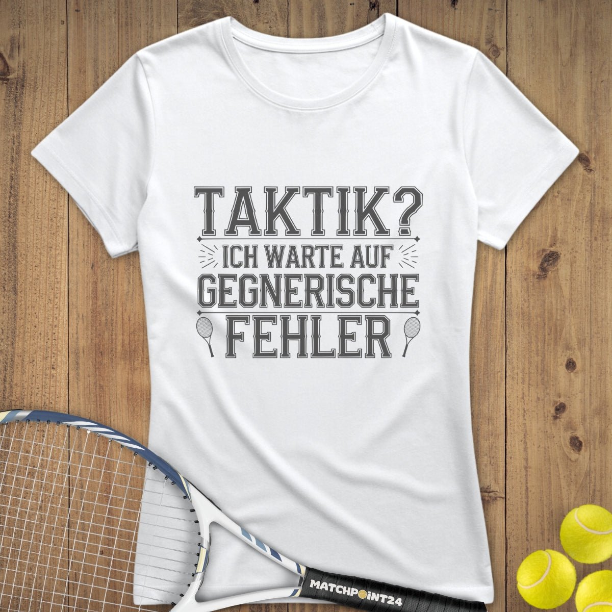 Taktik? | Premium Damen T-Shirt - Matchpoint24 - Kleidung für Tennisfans
